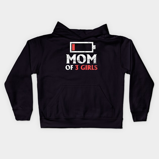 Mom of 3 Girls Gift from Daughter Mothers Day Kids Hoodie by flandyglot